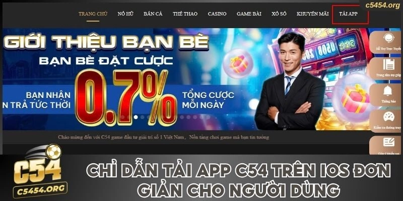Chỉ dẫn tải app C54 trên iOS đơn giản cho người dùng